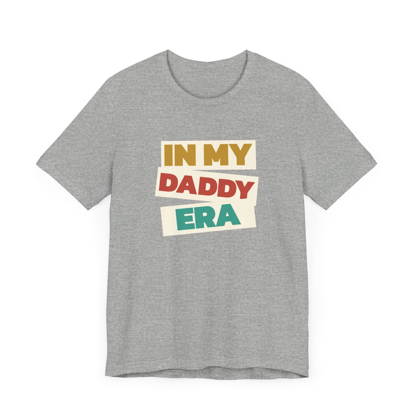 In My Daddy Era - Unisex Tee