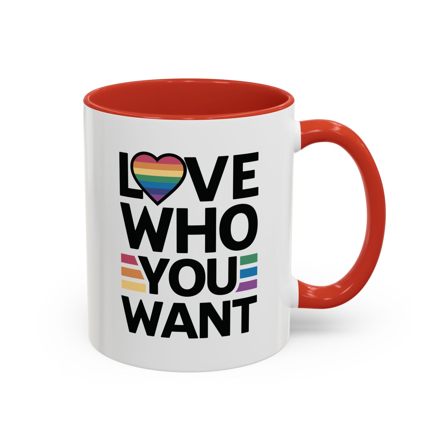 Love Who You Want - Coffee Mug