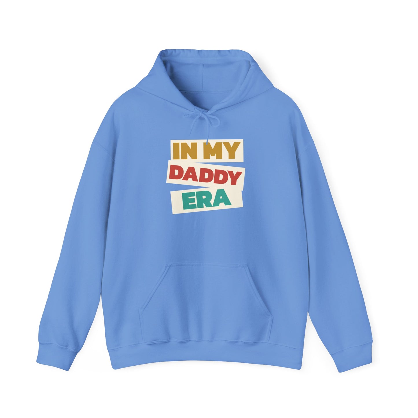 In My Daddy Era Sweater - Unisex Hoodie