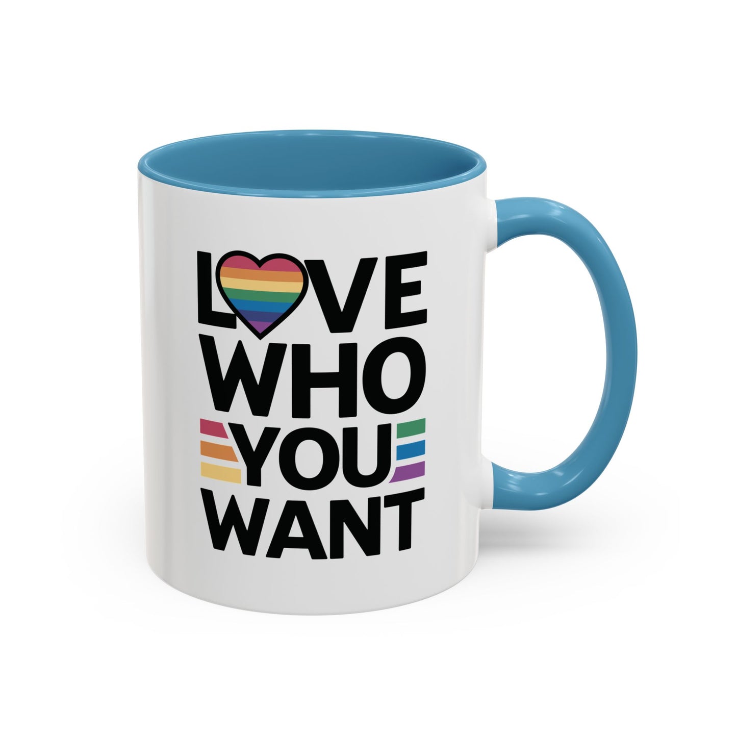 Love Who You Want - Coffee Mug