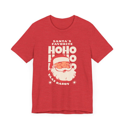 Santa's Favorite Ho Ho Ho - Unisex Tee